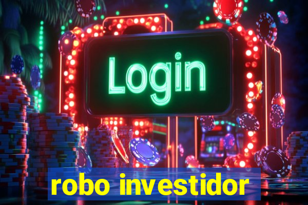 robo investidor